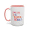 Adventure Mug - I Love You To The Mountains