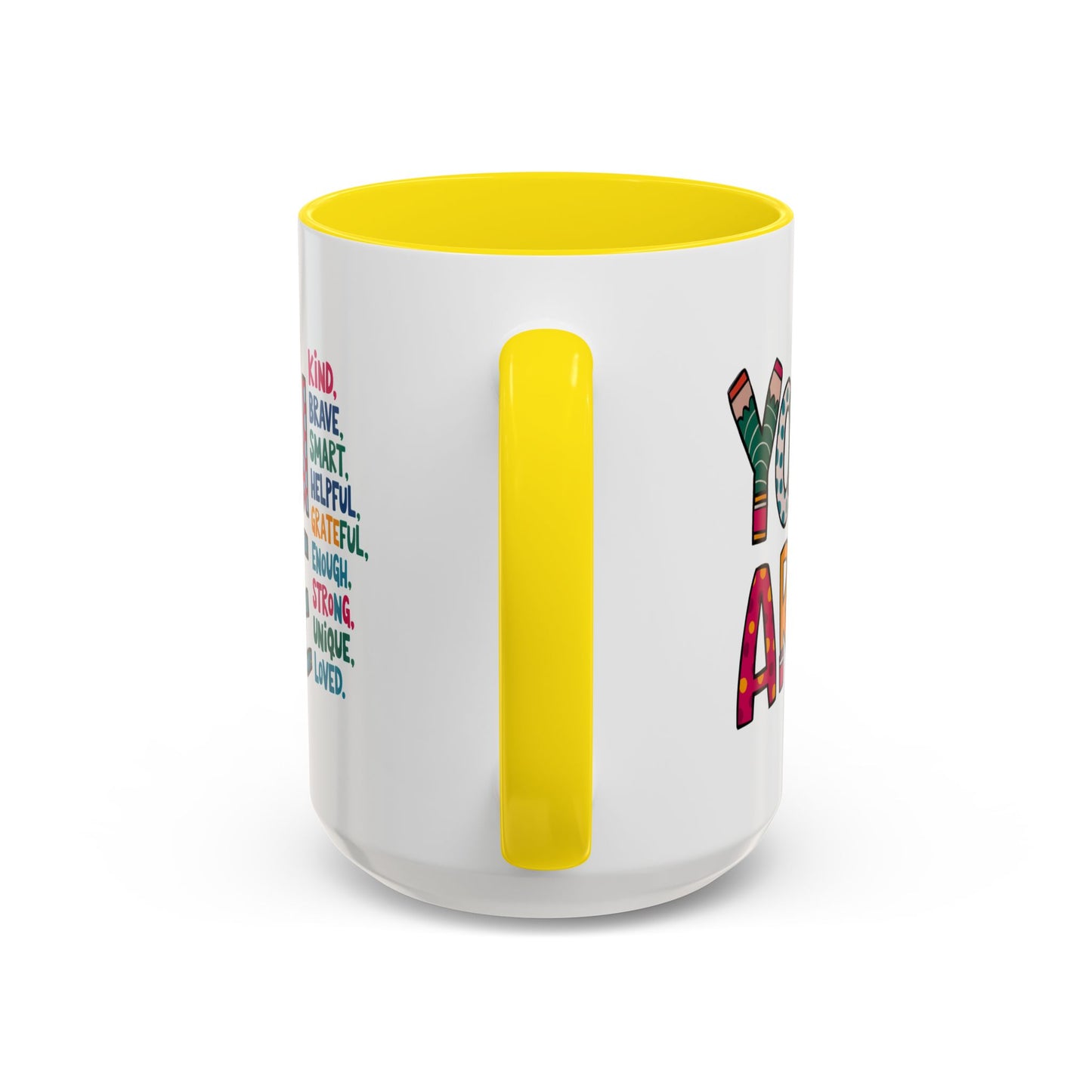 Motivation Mug - You Are