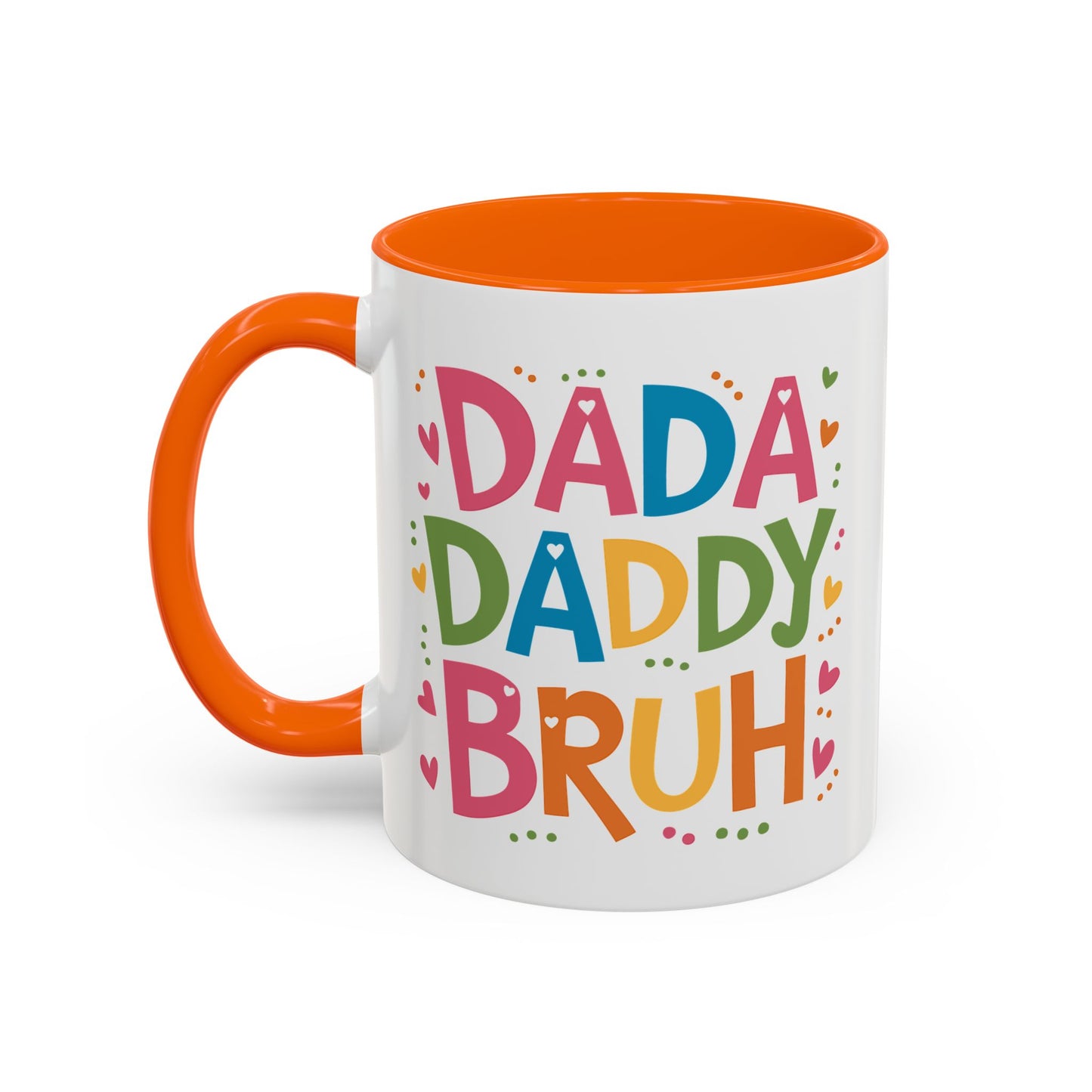 Father's Day Mug - Dada Daddy Dad Bruh