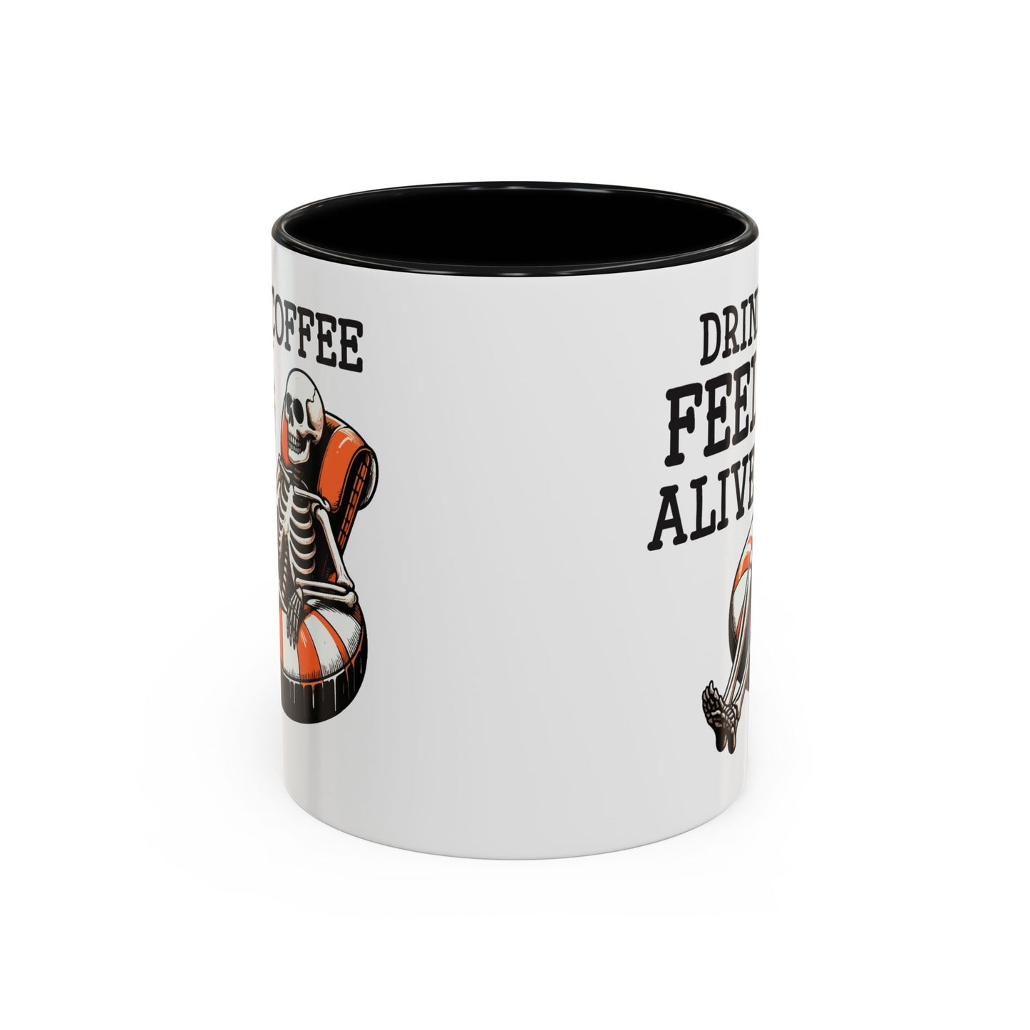 Humor Mug - Drink Coffee Feel Alive