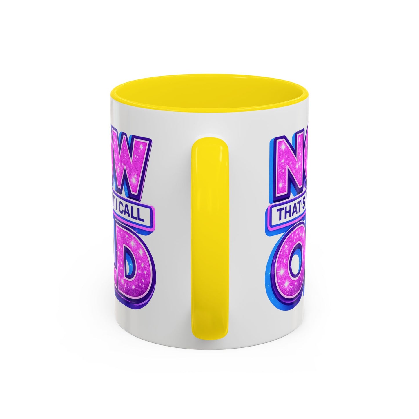 Birthday Mug - Now That's What I Call Old