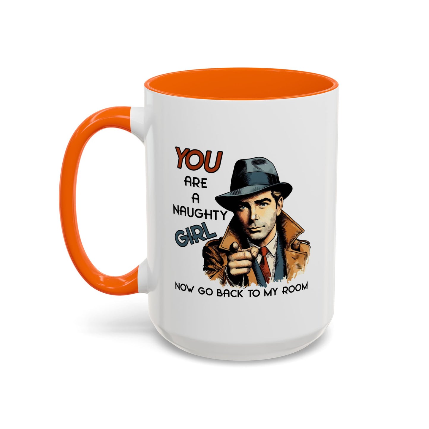 Adult Mug - You Are a Naughty Girl