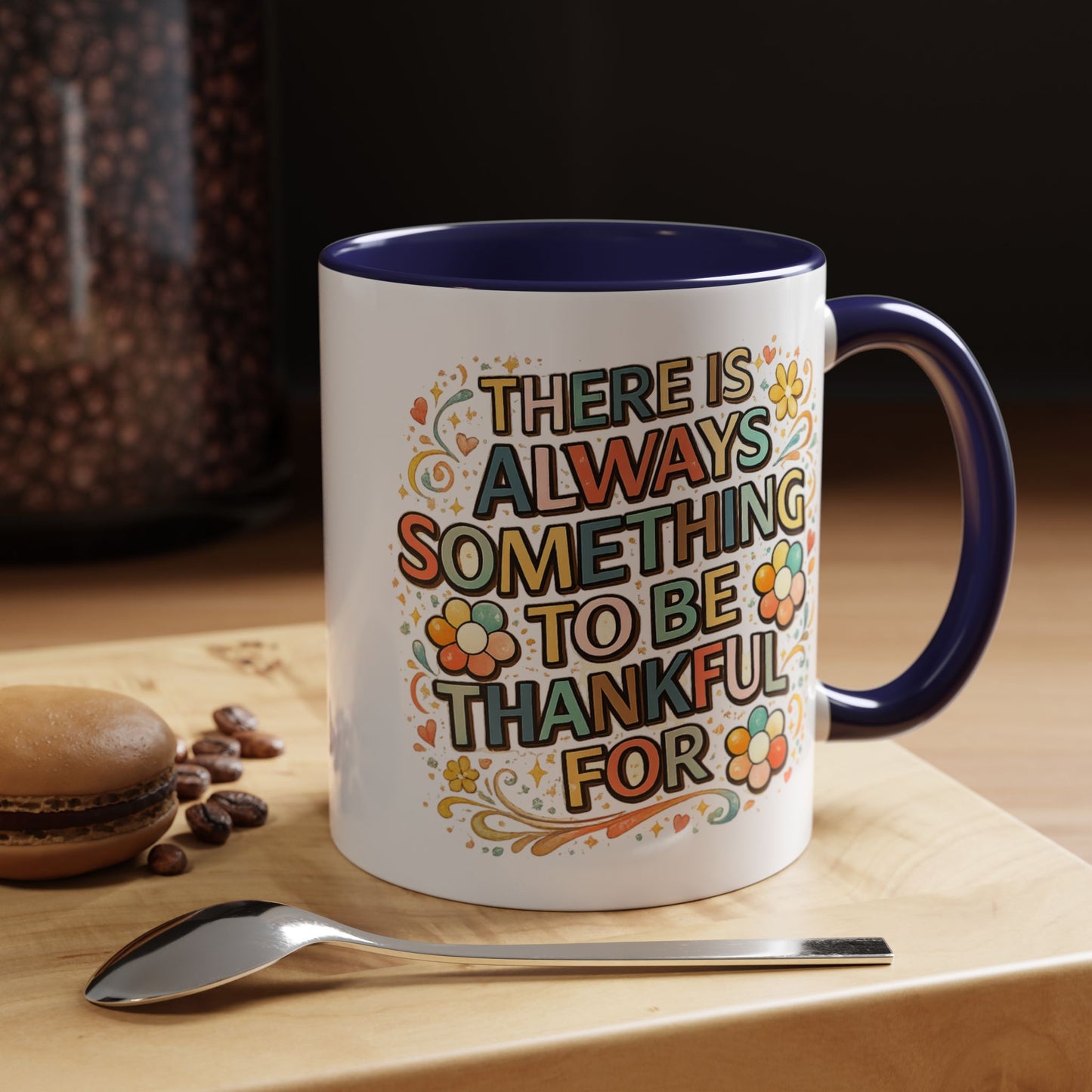 Wellness Mug - There is Always