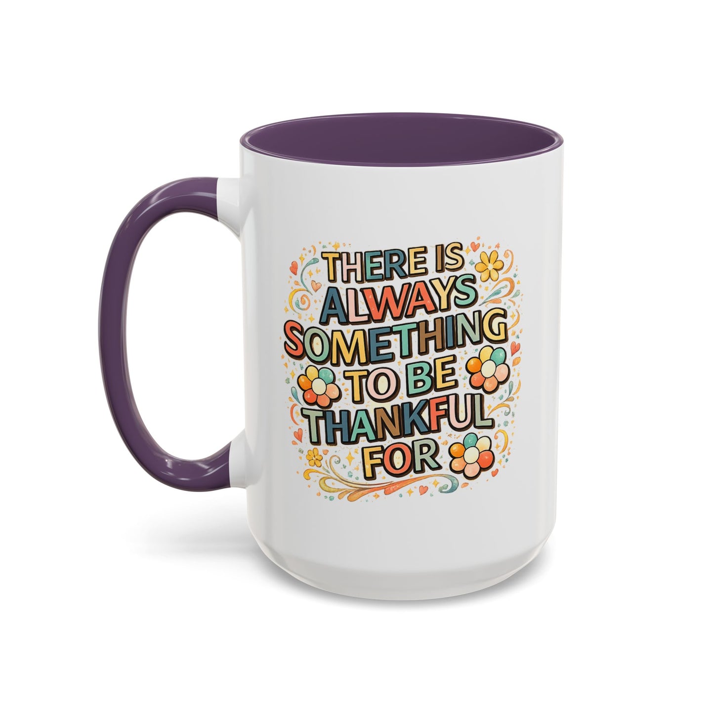 Wellness Mug - There is Always