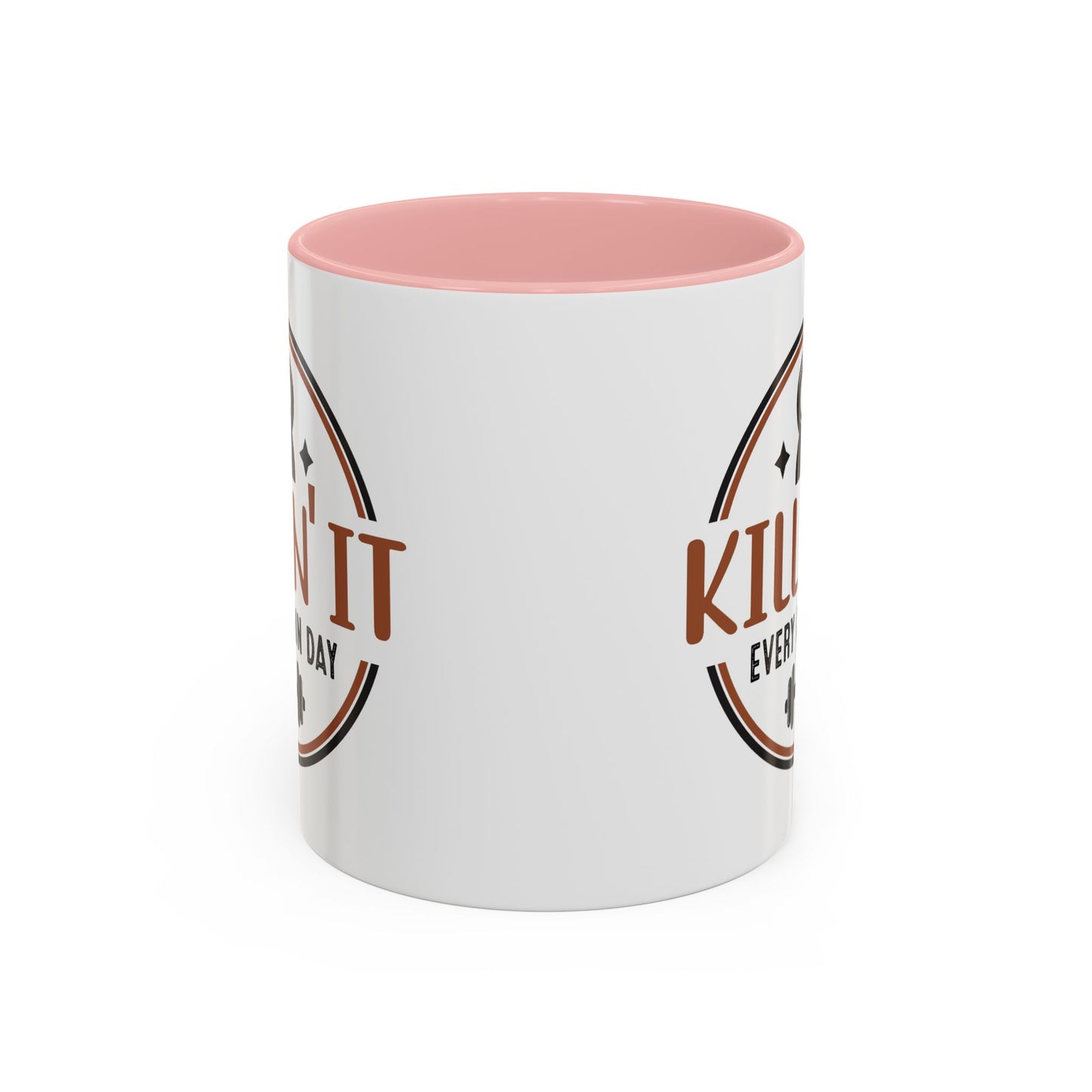 Motivation Mug - Killin' It Every Damn Day
