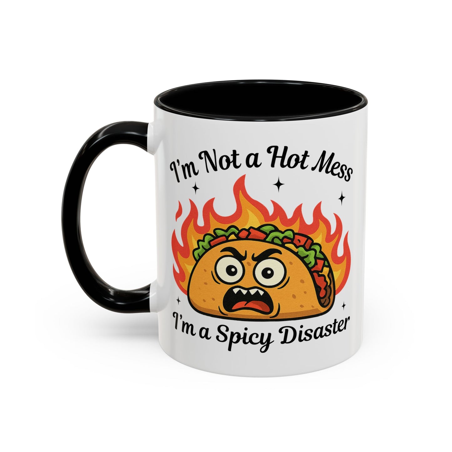 Humor Mug - I'm Not a Hot Mess