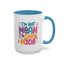 Humor Mug - I'm Not Mean I'm Spicy Nice
