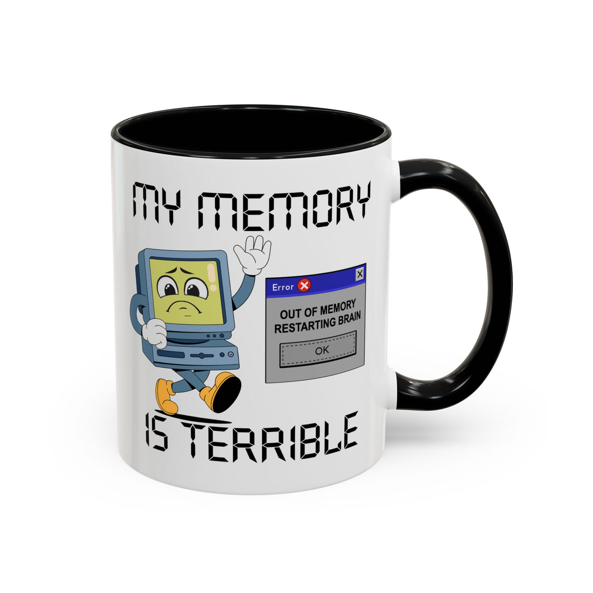 Humor Mug - My Memory is Terrible