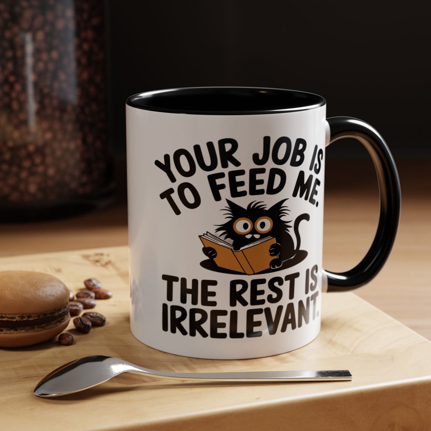 Animal Mug - Your Job Is To Feed Me