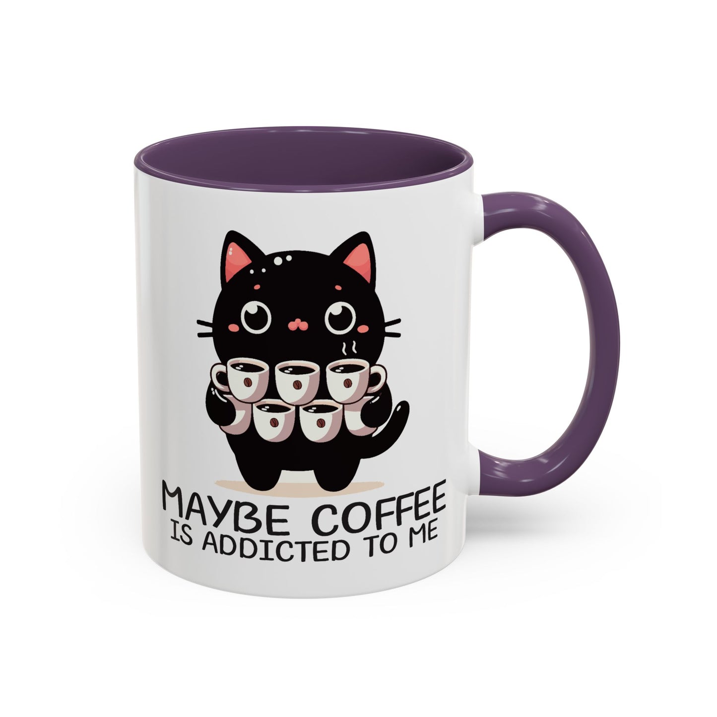 Animal Mug - Maybe Coffee is Addicted To Me