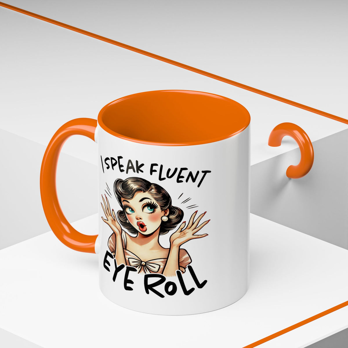Humor Mug - I Speak Fluent Eye Roll