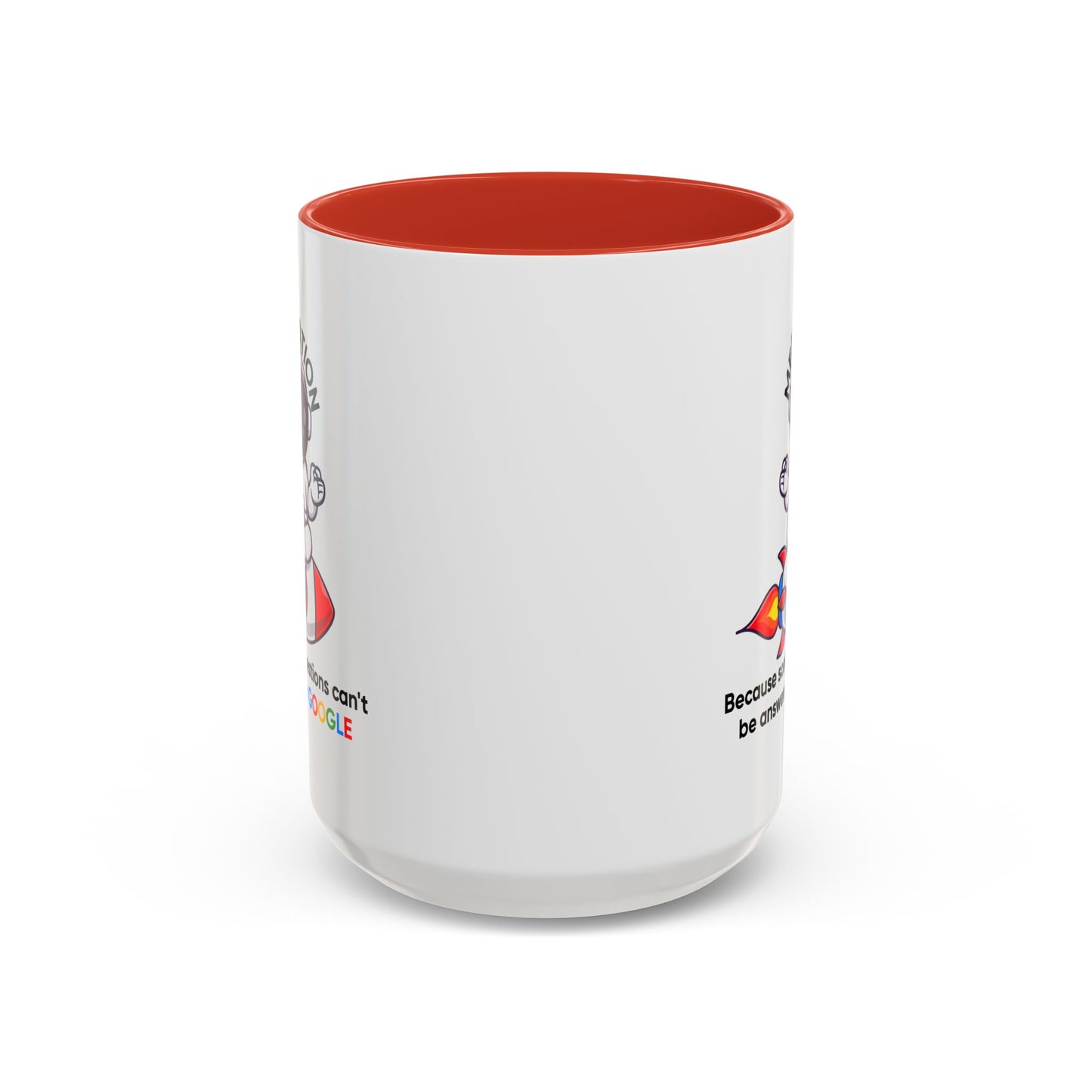 Humor Mug - Meditation Because Some Questions Can't Be Answered By Google