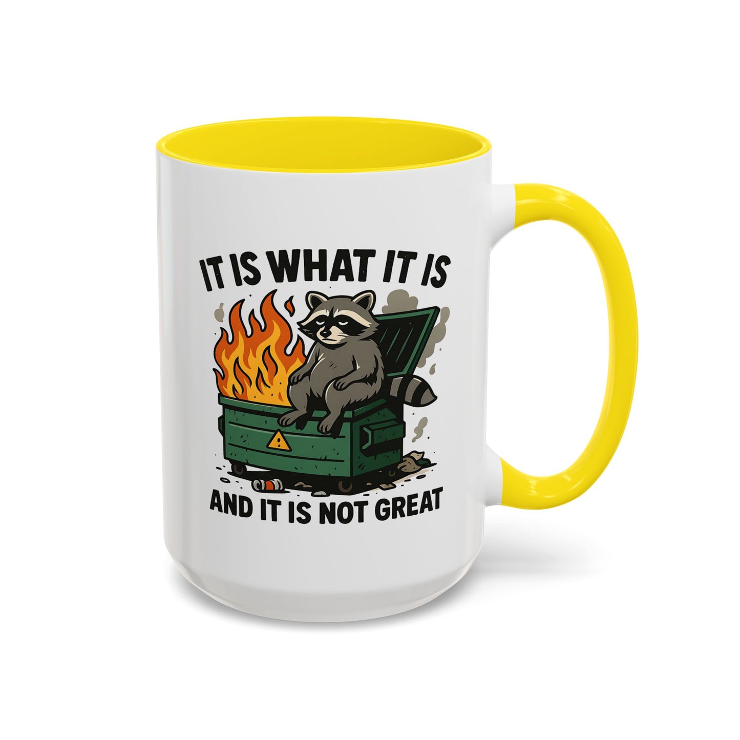 Humor Mug - It Is What It Is