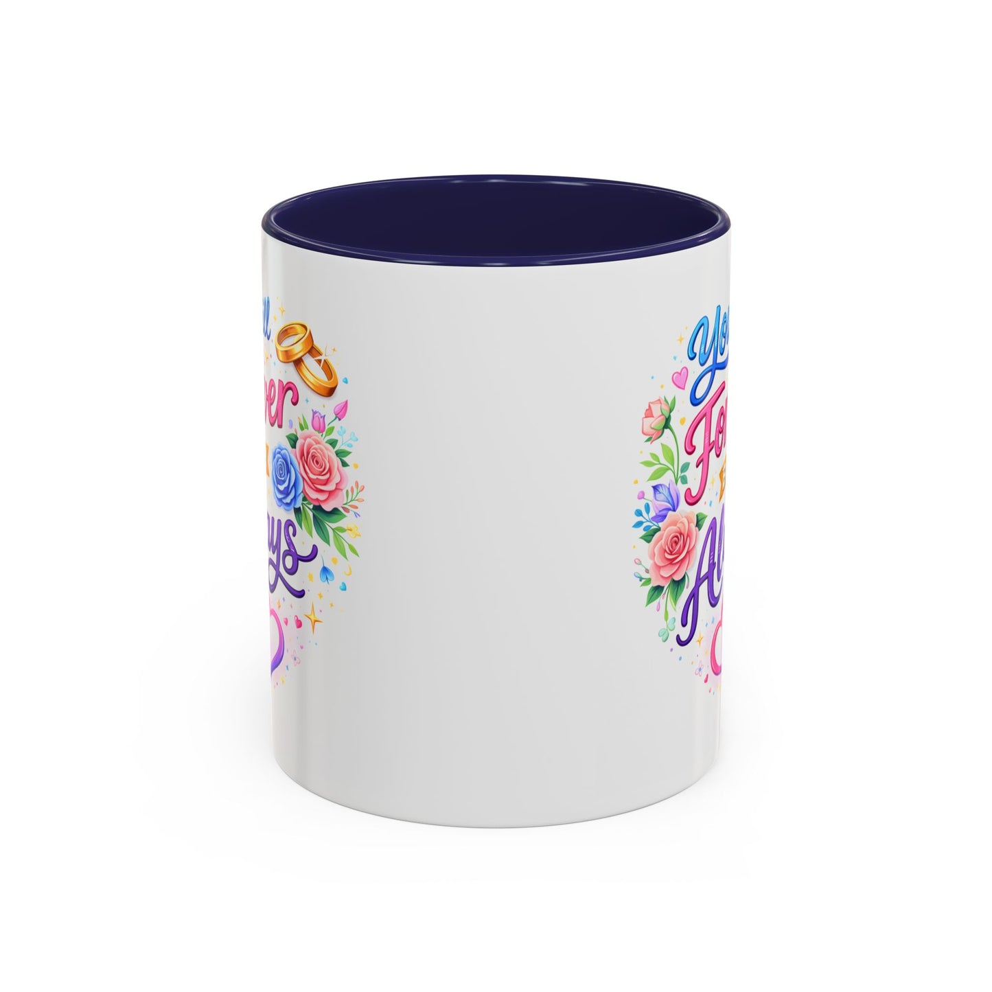 Anniversary Mug - You Will Forever Be My Always