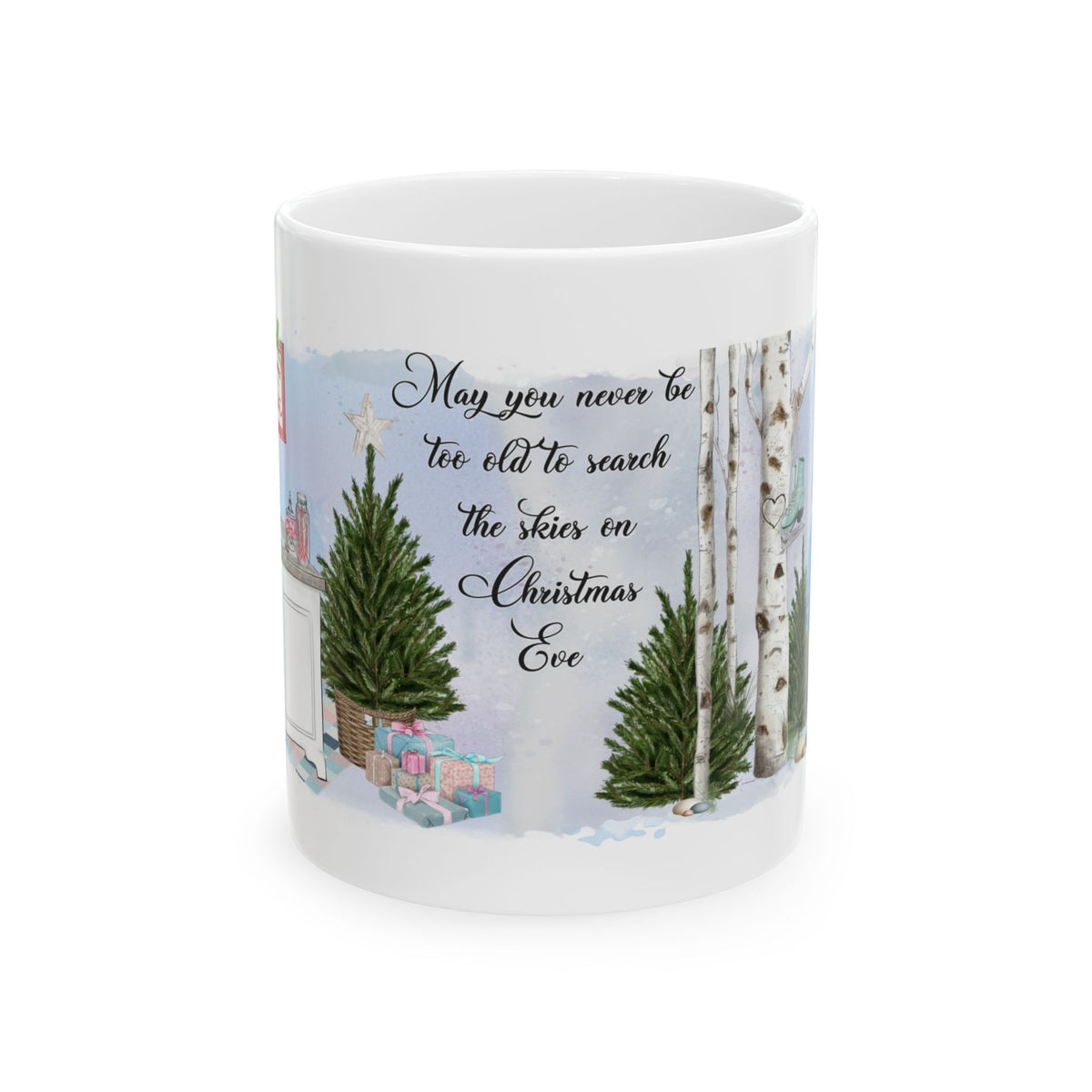 Chistmas Mug - May You Never Be Too Old