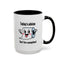 Humor Mug - Today's Advice