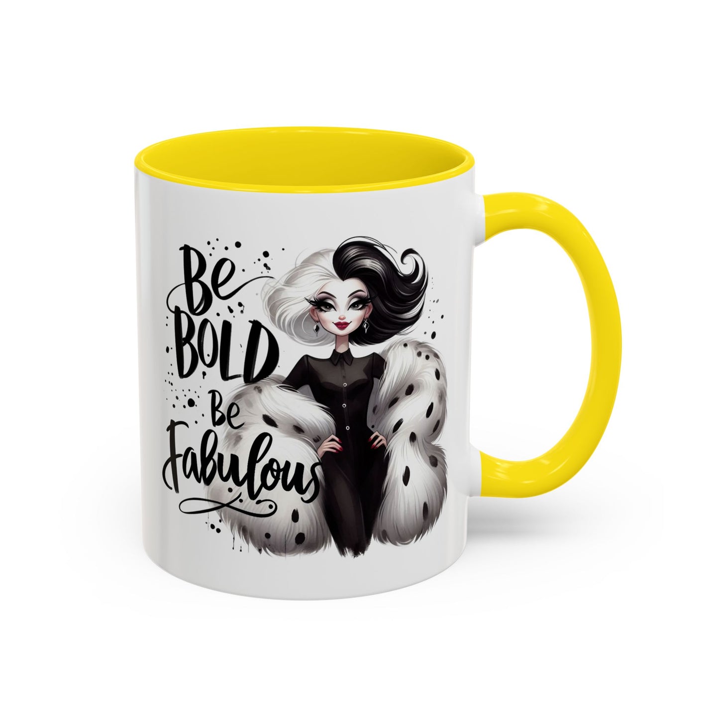 Humor Mug - Be Bold Be Fabulous