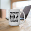 Humor Mug - Problem Solved - Boy Kicks Girl