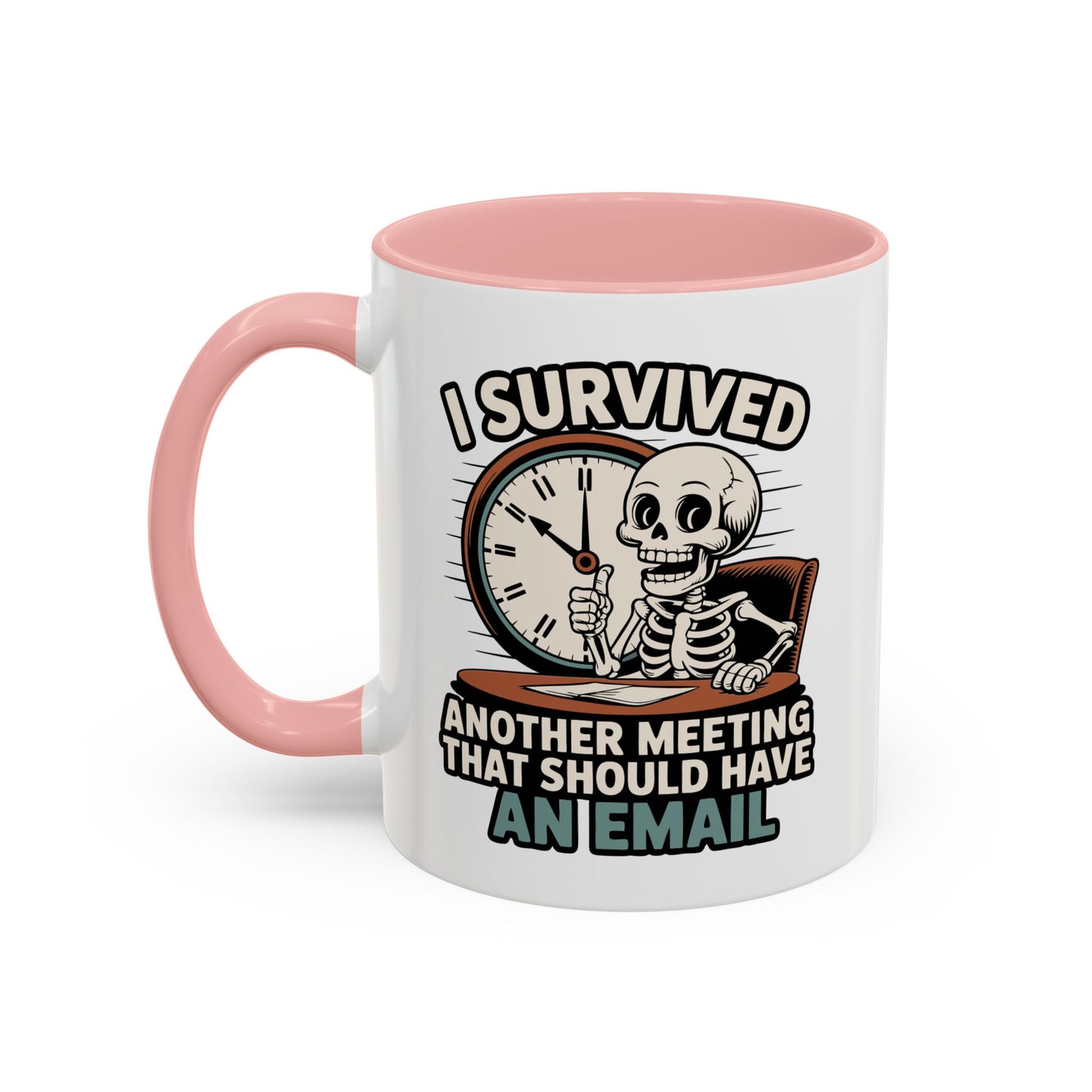 Office Mug - I Survived Another Meeting