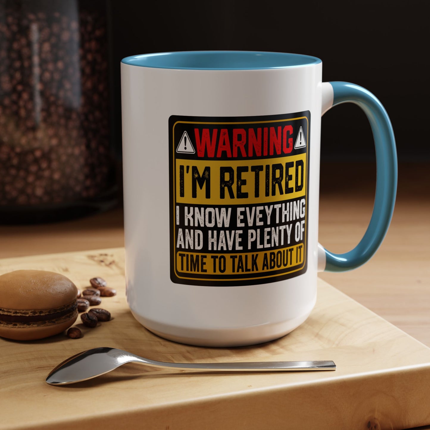 Office Mug - Warning I'm Retired