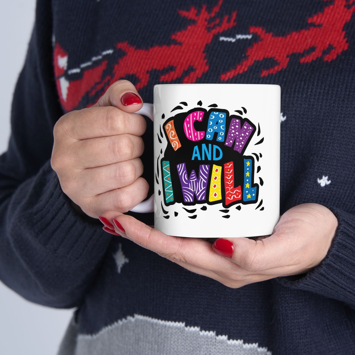 Motivation Mug - I Can and I Will