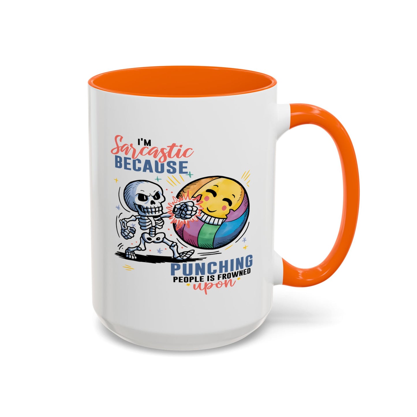 Humor Mug - I'm Sarcastic Because
