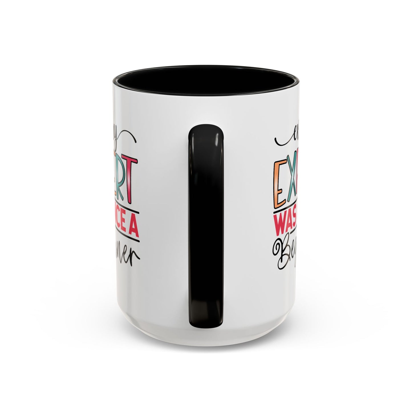 Motivation Mug - Every Expert Was Once a Beginner