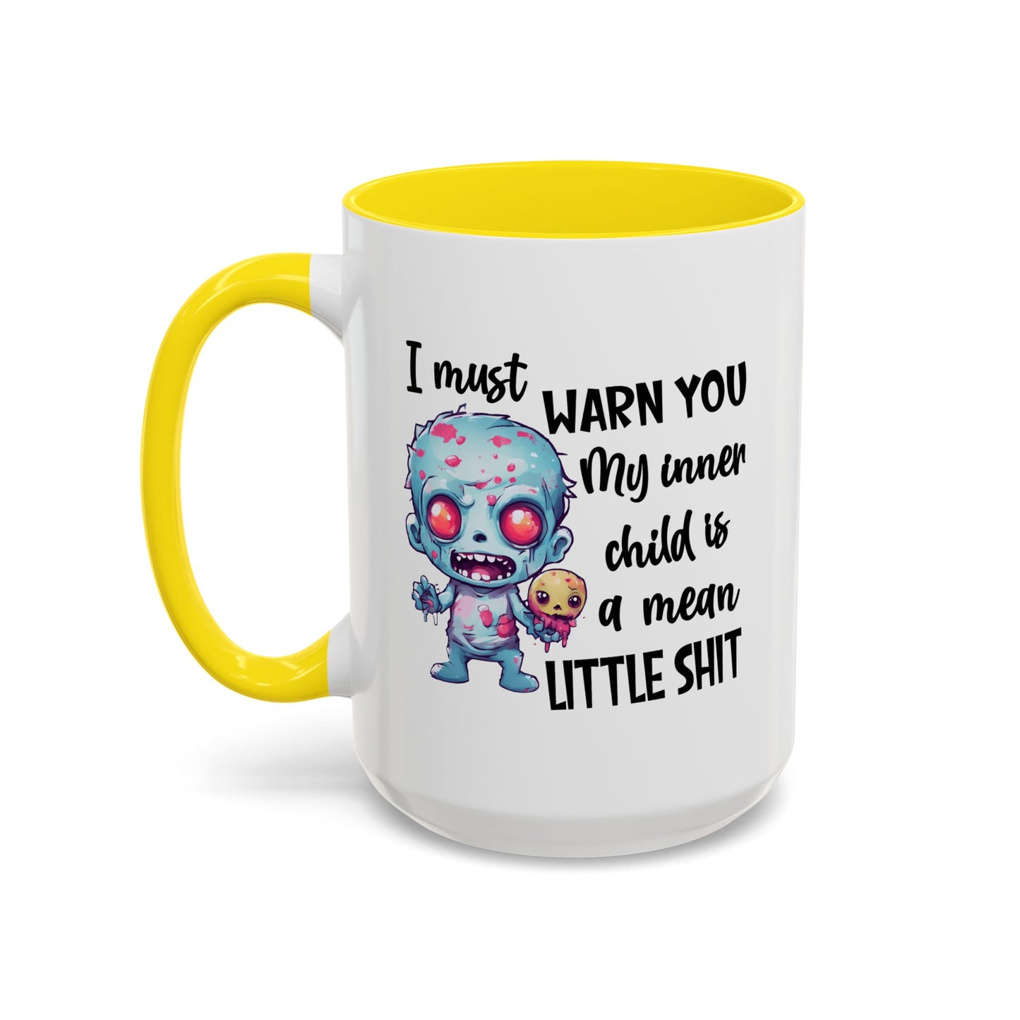 Humor Mug - I Must Warn You