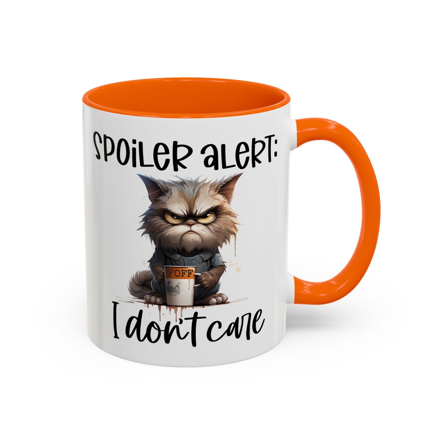 Humor Mug - Spoiler Alert I Don't Care