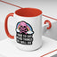 Halloween Mug - I Have To Say Weird Things Or
