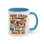 Humor Mug - You're Crazy is Showing
