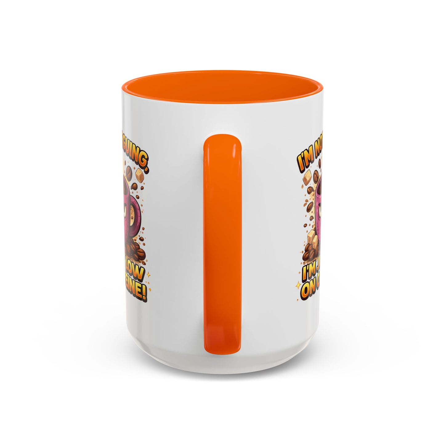 Humor Mug - I'm Not Arguing