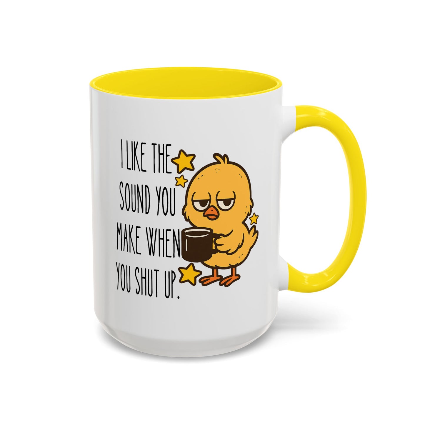 Humor Mug - I Like the Sound