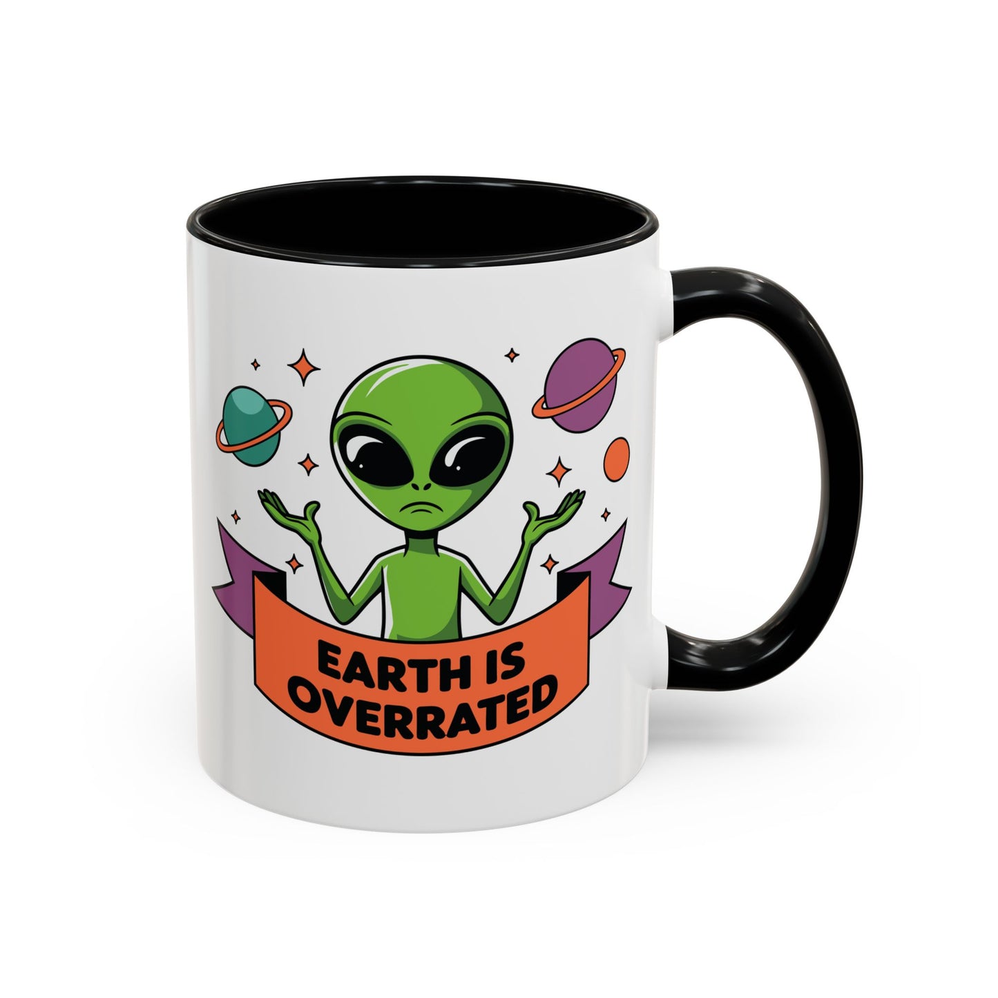 Alien Mug - Earth Is Overrated