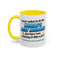Anniversary Mug - I Never Asked To Be The World's Best Husband