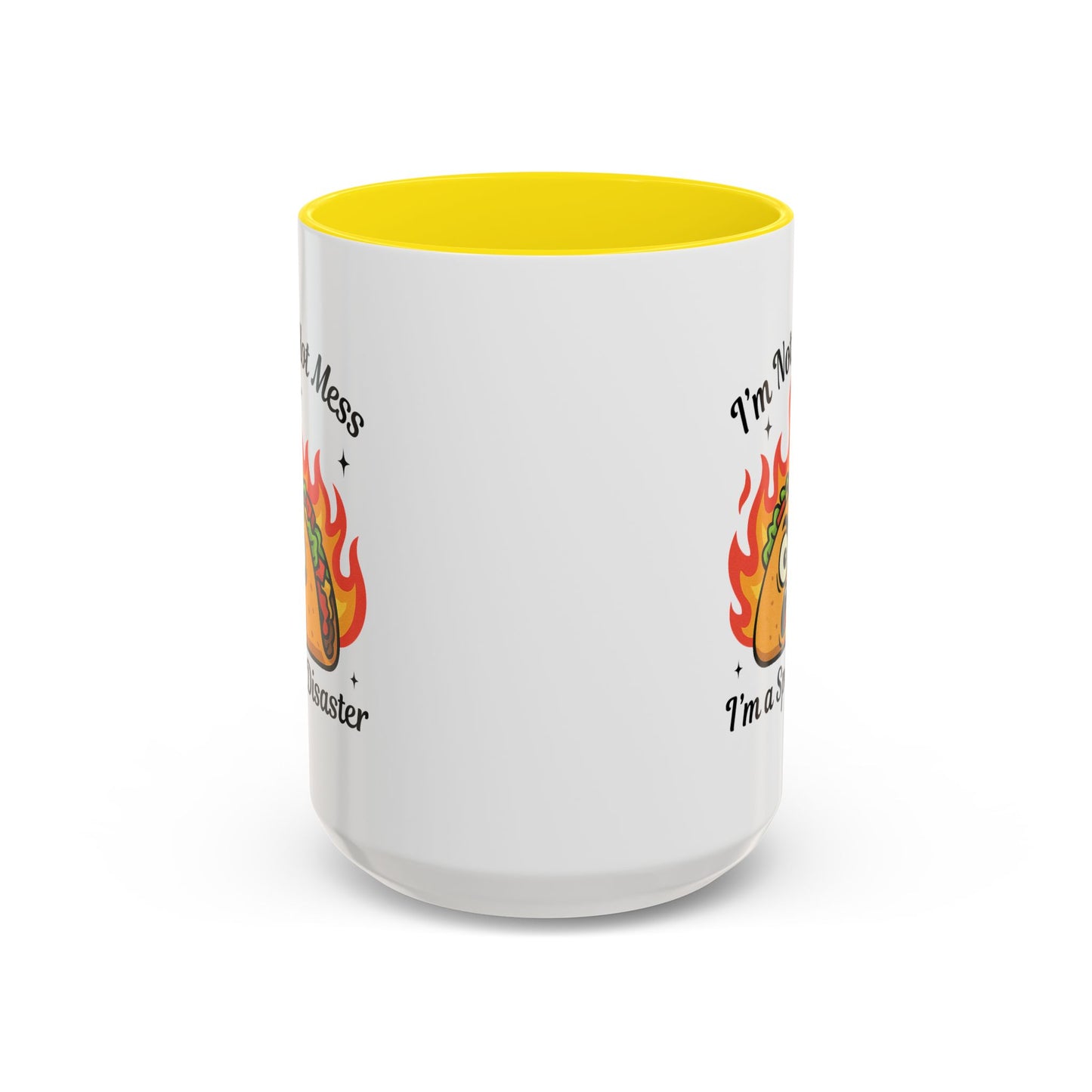 Humor Mug - I'm Not a Hot Mess