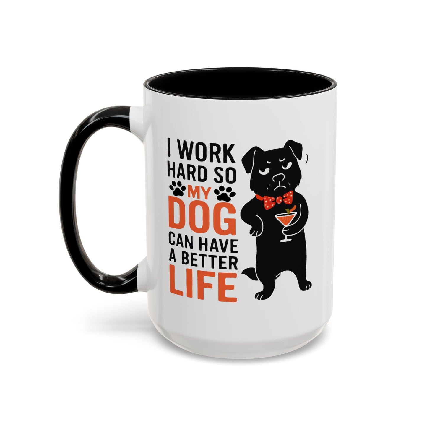 Animal Mug - I Work Hard So My Dog