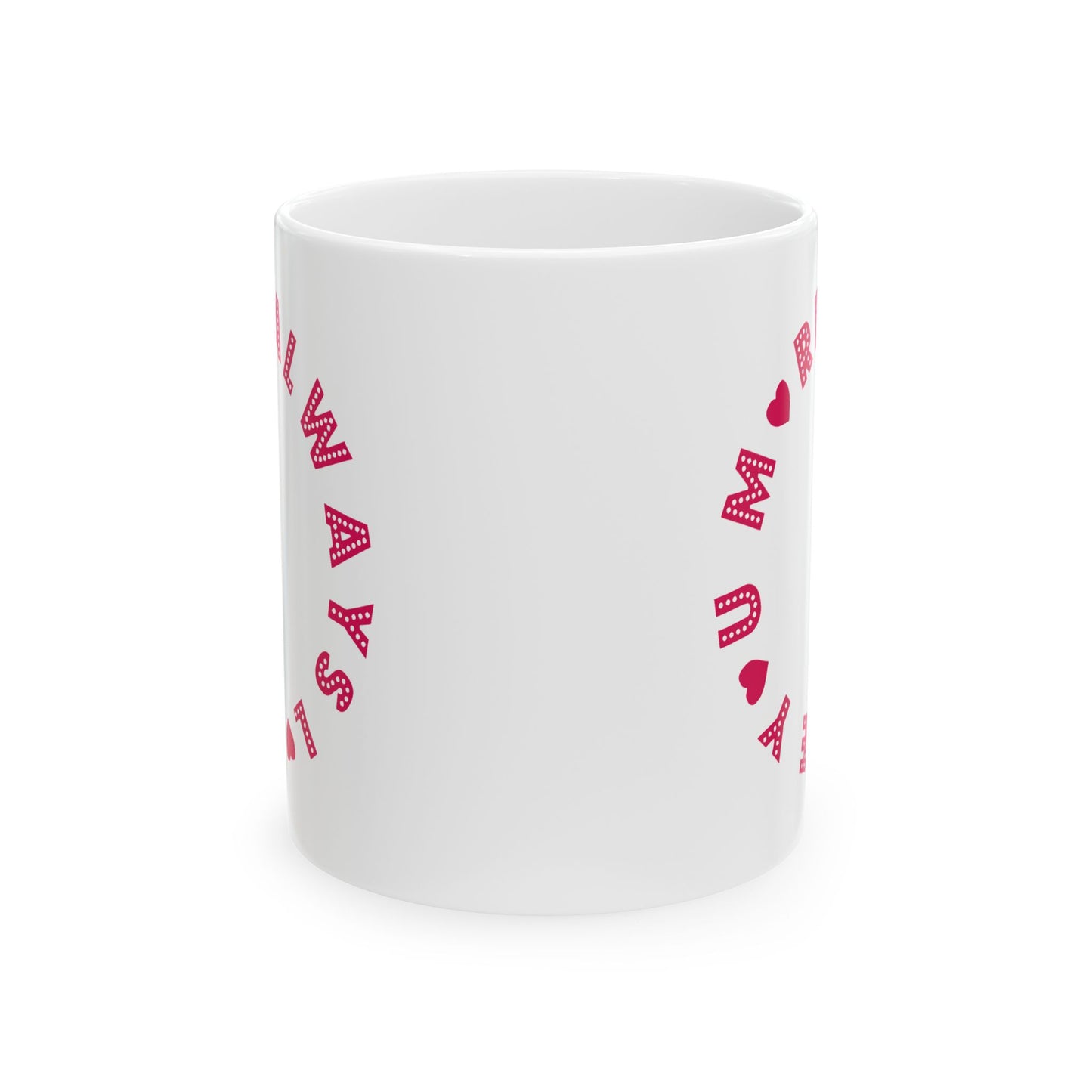 Anniversary Mug - Always Love You More