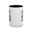 Humor Mug - Coffee is a Hug in a Mug