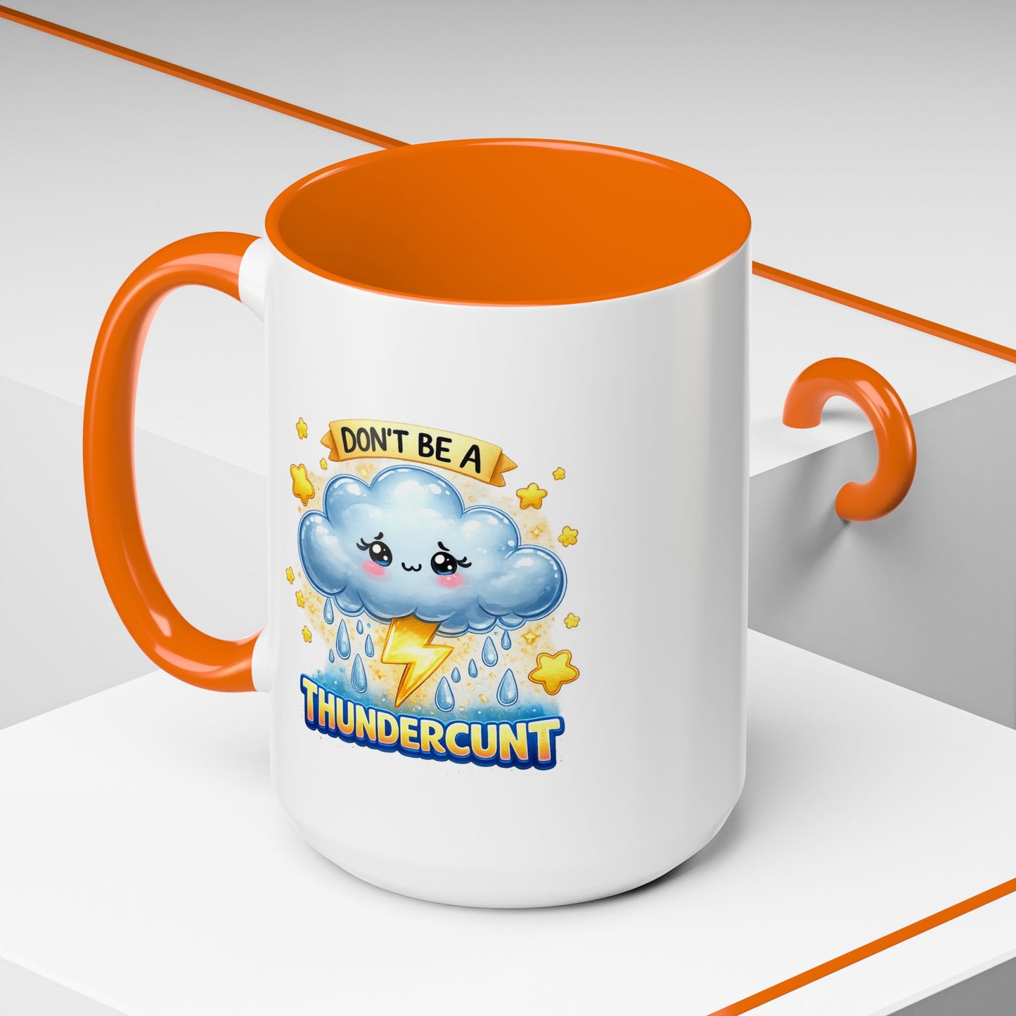 Humor Mug - Don't Be a Thundercunt