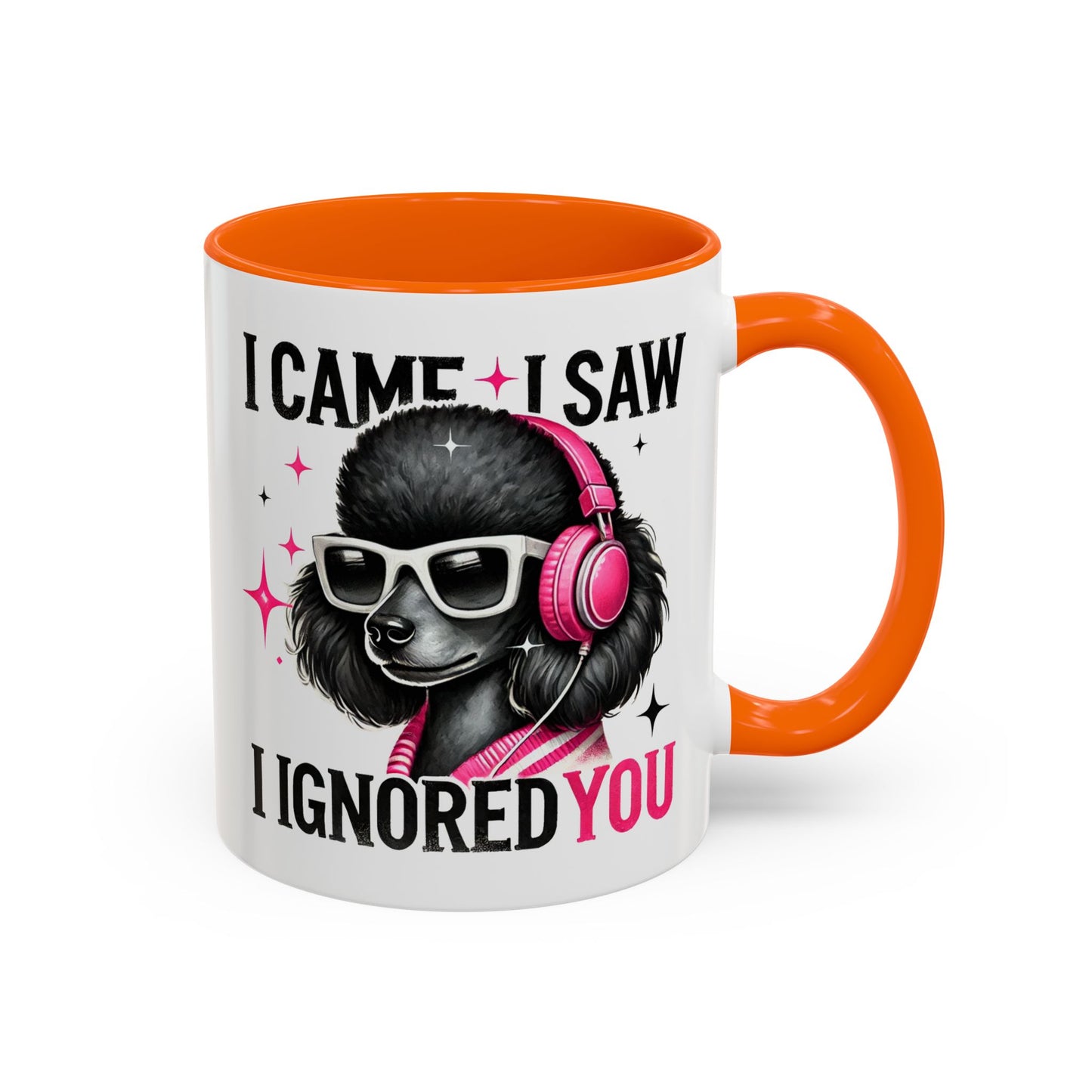 Animal Mug - I Came I Saw I Ignored You