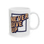 Motivation Mug - Never Give Up Art board