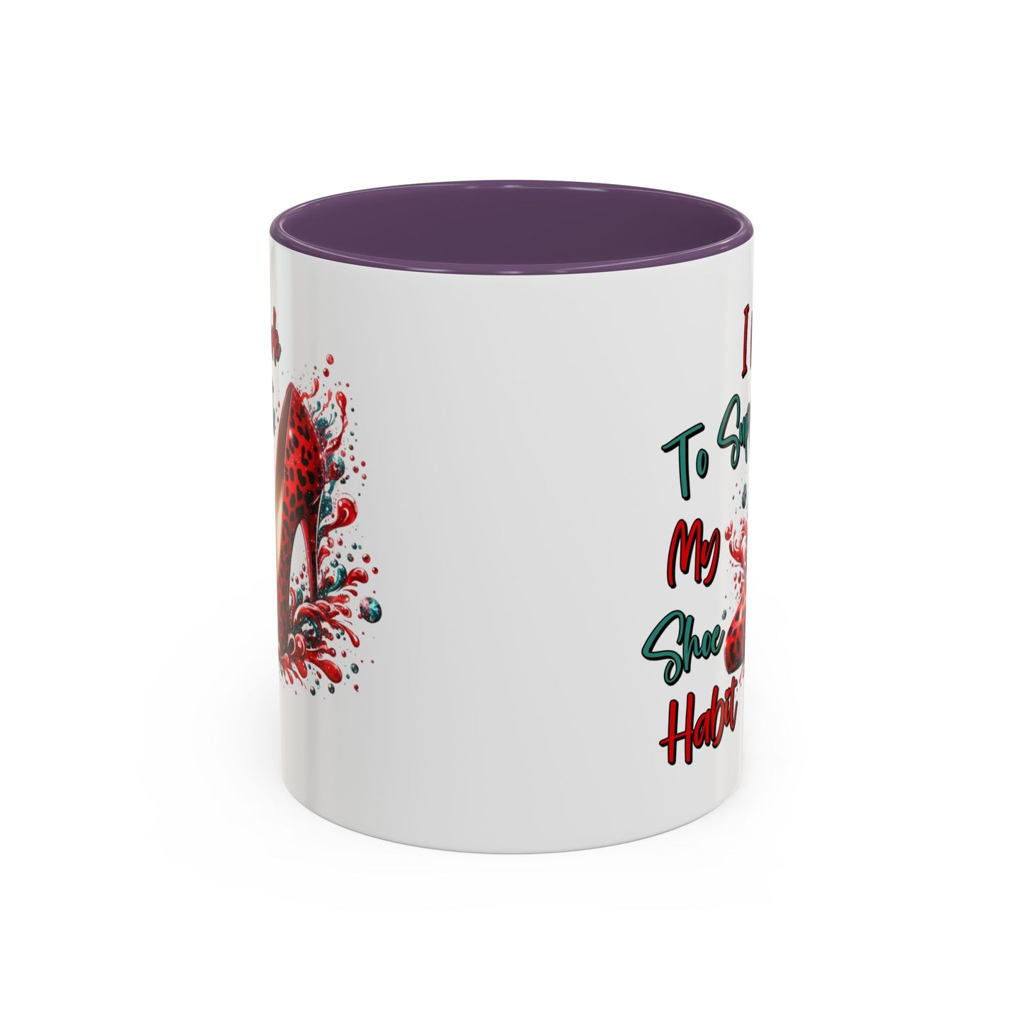 Humor Mug - I Work to Support My Shoe Habit