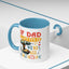 Father's Day Mug - If Dad Can't fix It