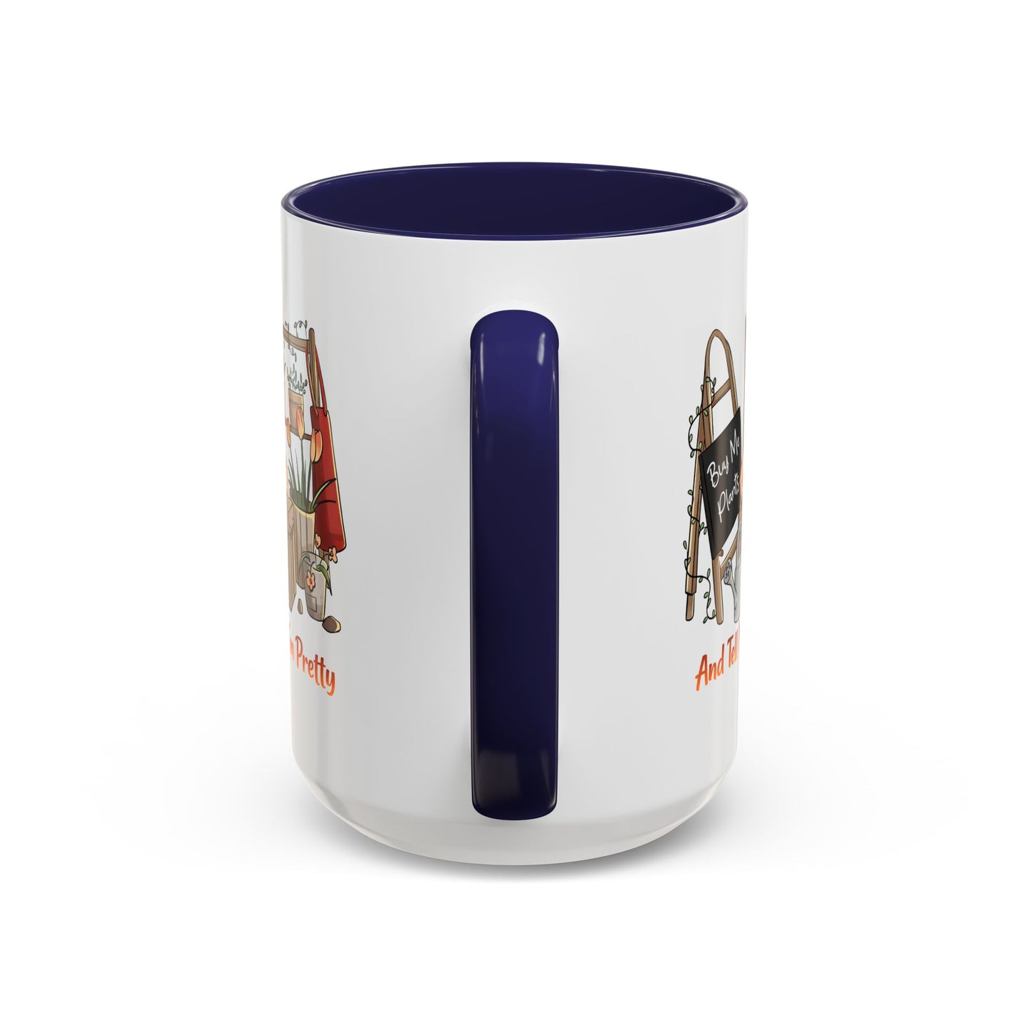 Humor Mug - Buy Me Plants
