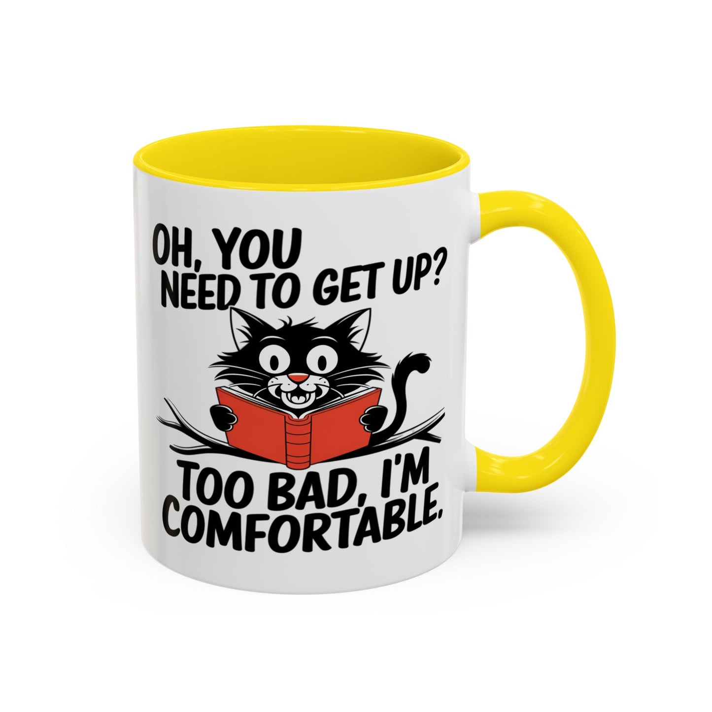 Animal Mug - Oh, You Need To Get Up?
