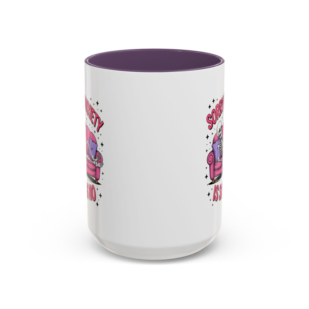 Humor Mug - Sorry My Anxiety