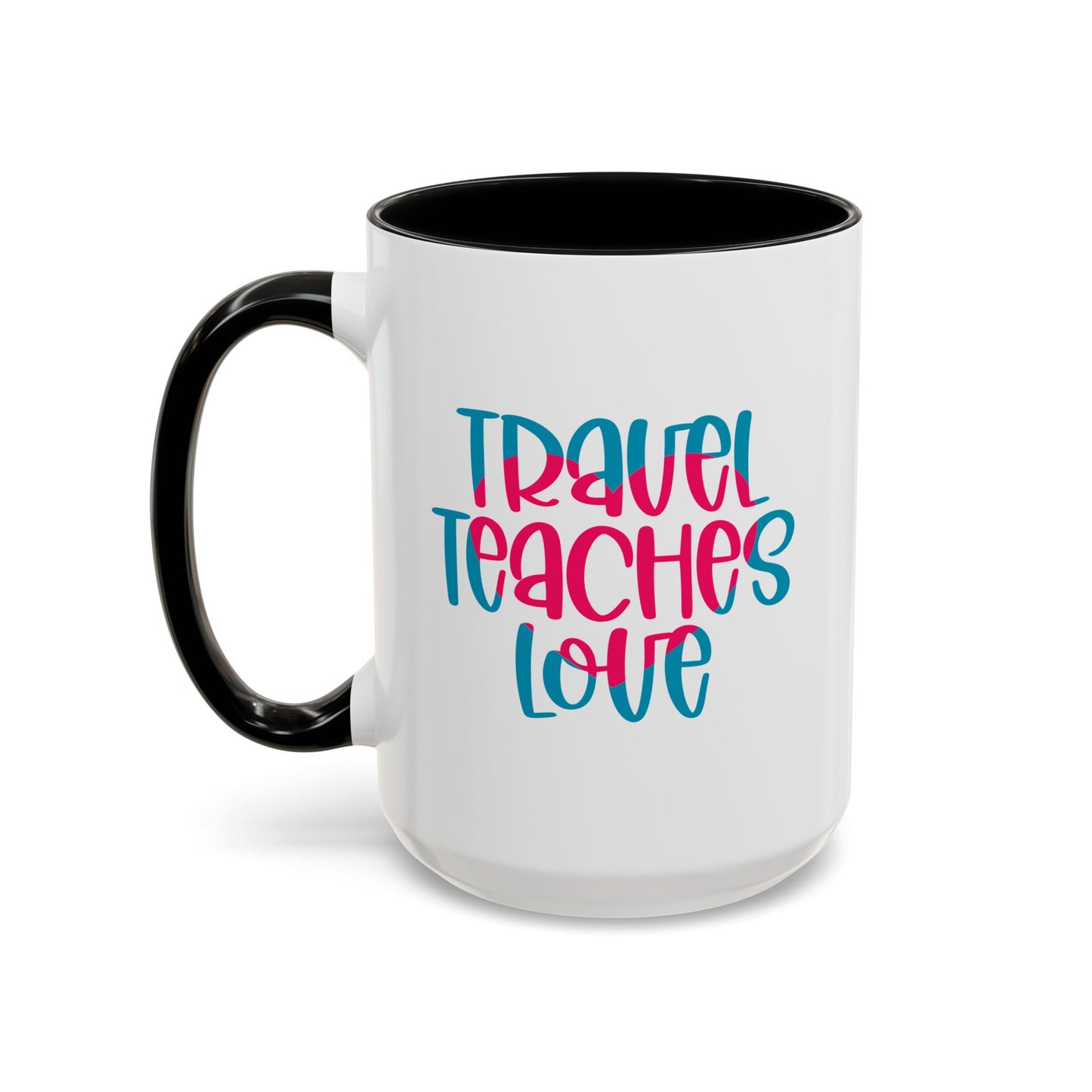 Adventure Mug - Travel Teaches Love