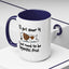 Humor Mug - I'll Get Over It Dog
