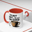 Humor Mug - I'm Not Short